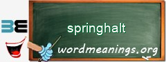WordMeaning blackboard for springhalt